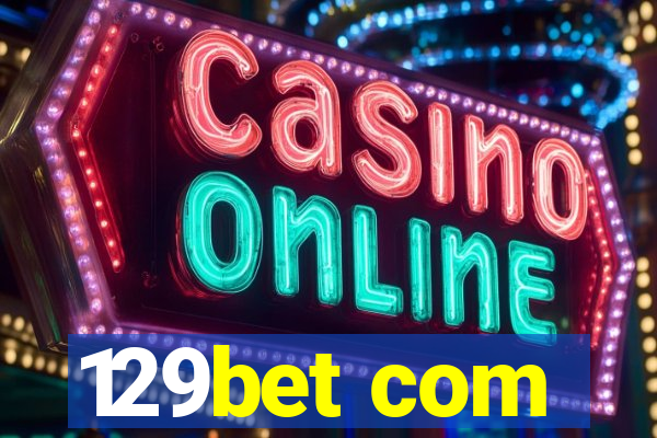129bet com